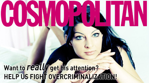 Want to really get his attention? Help us fight overcriminalization!