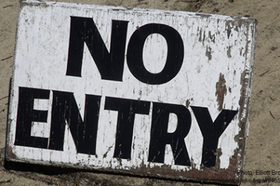 Sign that reads "NO ENTRY"