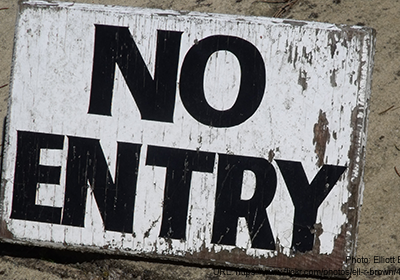 Sign that reads "NO ENTRY"