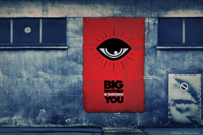 Big Brother is watching you.