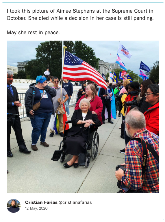 I took this picture of Aimee Stephens at the Supreme Court in October. She died while a decision in her case is still pending. May she rest in peace.