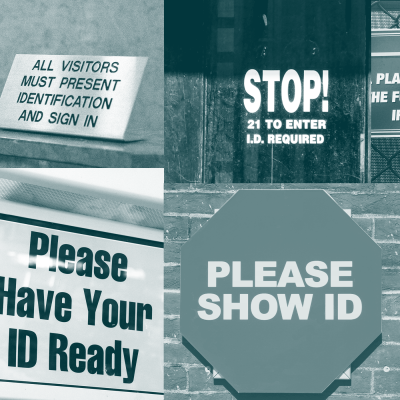 A collage of signs that read "Please Show Your ID" and "Please have your ID ready"