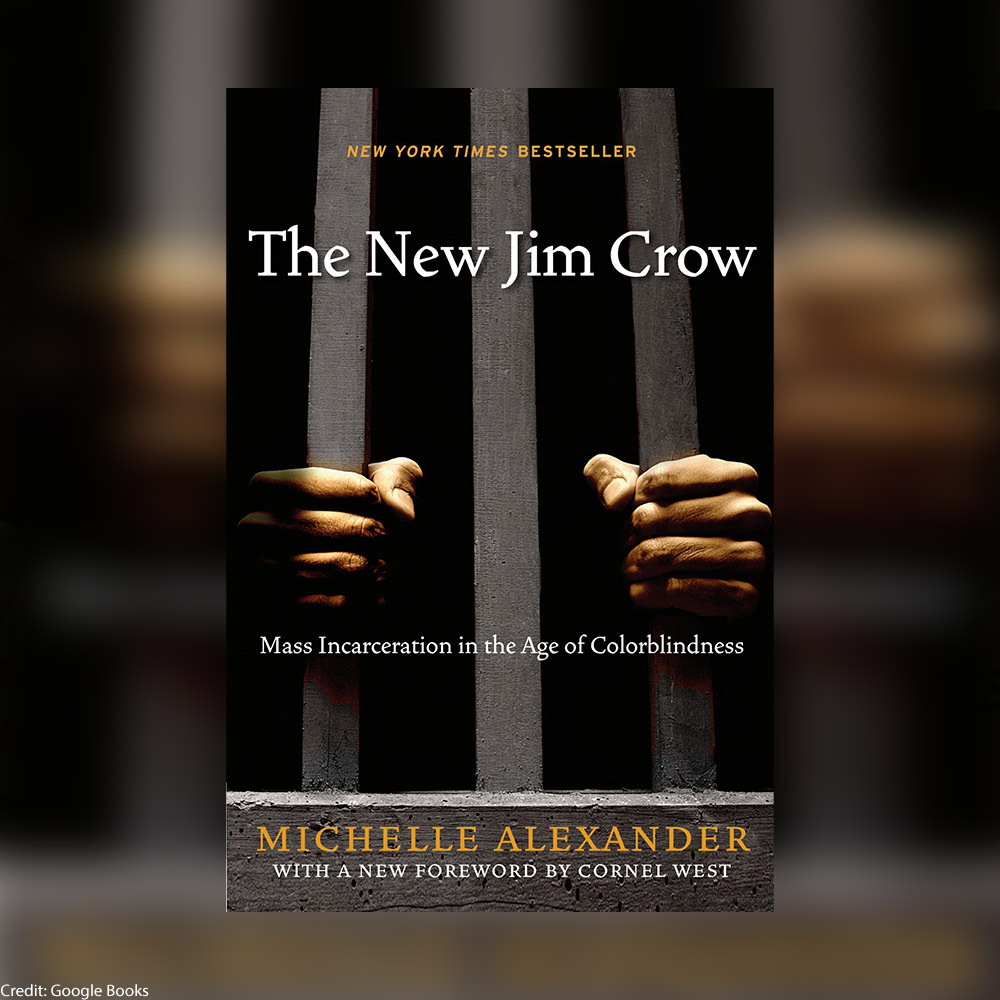 The cover for "The New Jim Crow: Mass Incarceration In The Age of Colorblindness" by Michelle Alexander