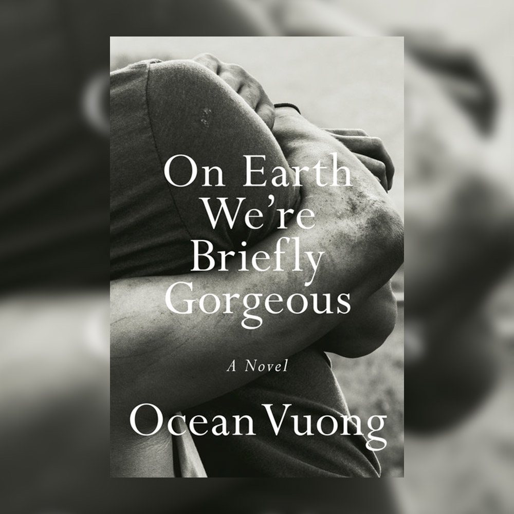 The cover of "On Earth We Were Briefly Gorgeous" by Ocean Vuong.